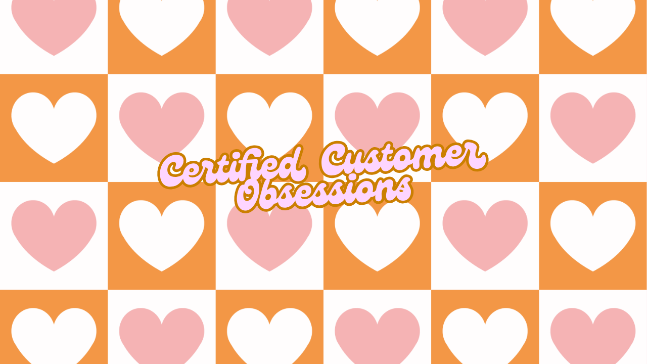 Certified Customer Obsessions