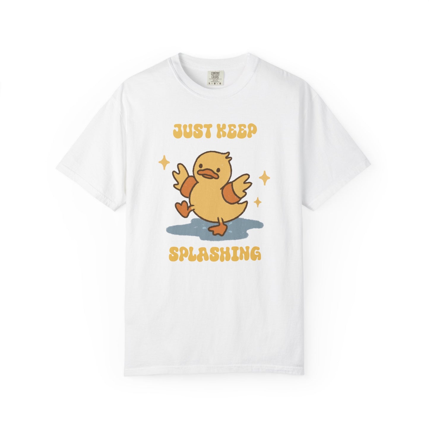 Just Keep Splashing Duck T-Shirt — Cute Motivational Graphic Tee