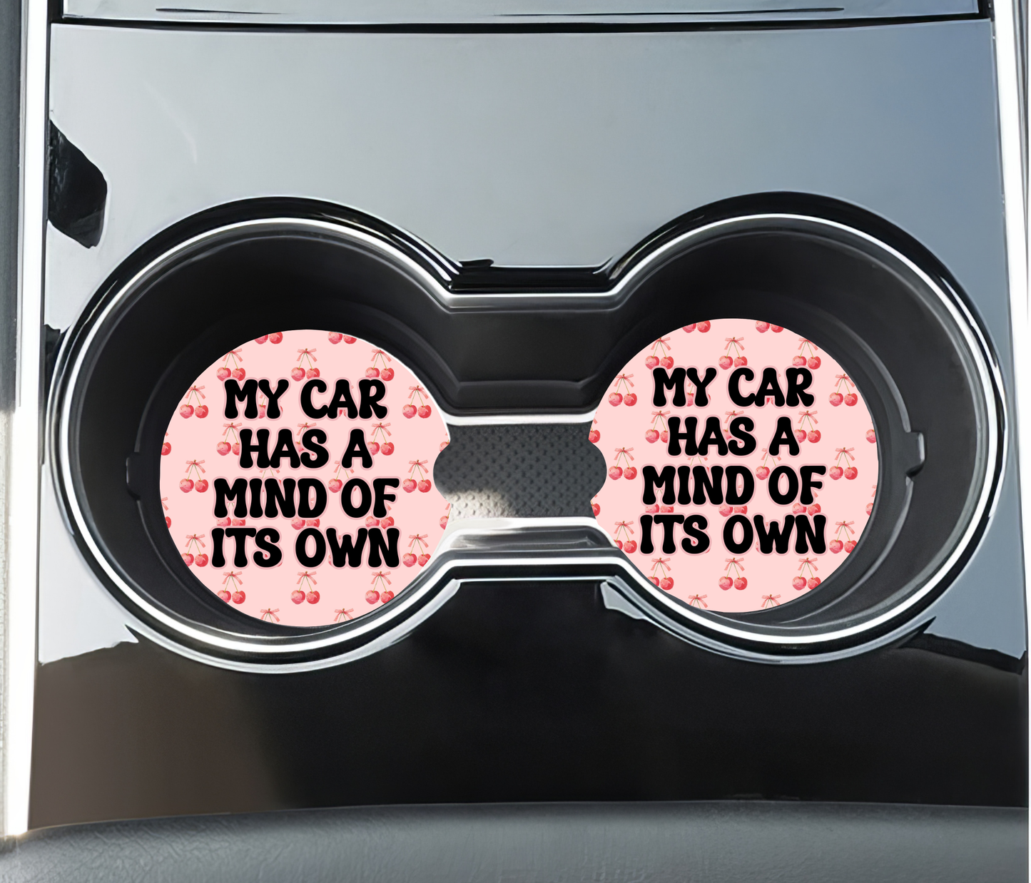My Car Has a Mind of its Own - Car Coasters