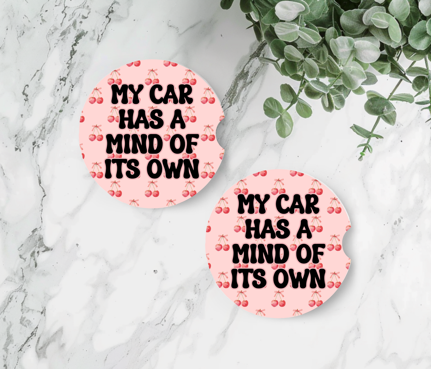 My Car Has a Mind of its Own - Car Coasters