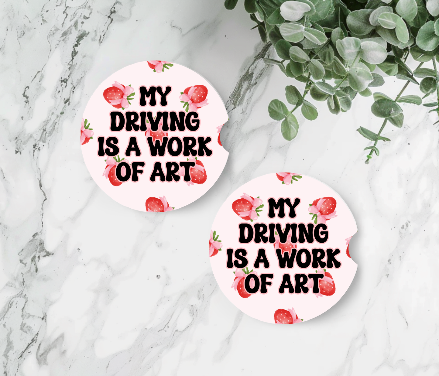 My Driving is a Work of Art - Car Coasters
