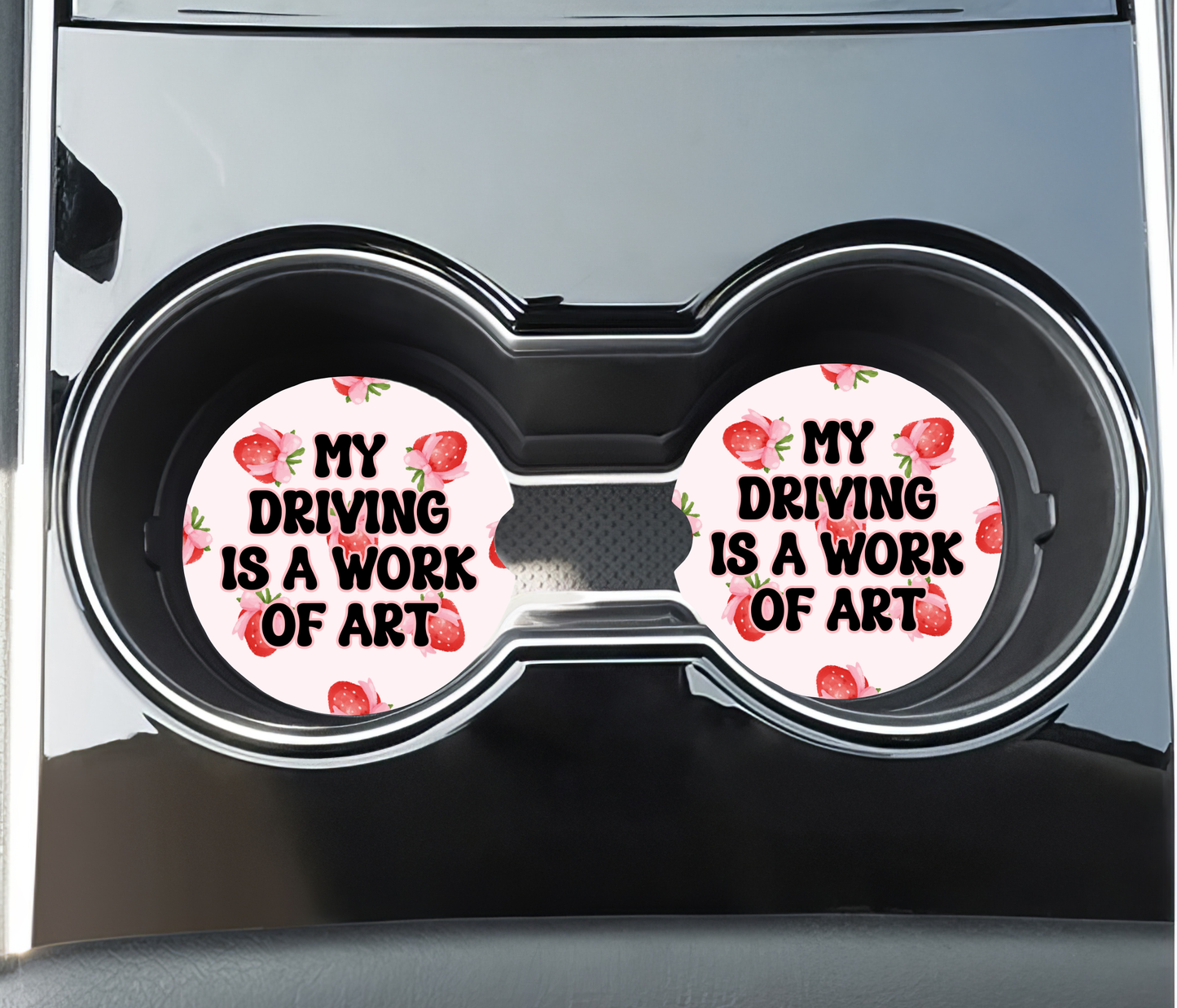 My Driving is a Work of Art - Car Coasters